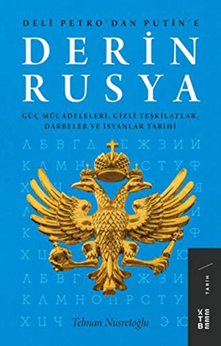 Derin Rusya Güç Mücadeleleri, Gizli Teşkilatlar, Darbeler ve İsyanlar kitap kapağı