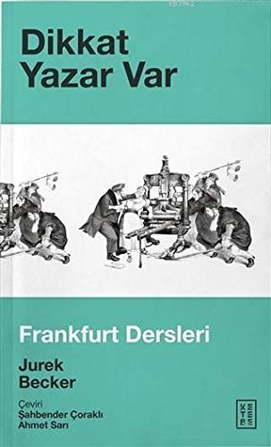 Dikkat Yazar Var Frankfurt Dersleri kitap kapağı