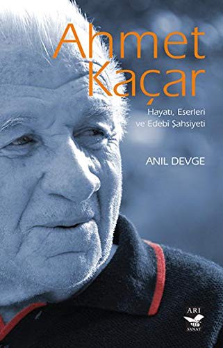Ahmet Kaçar Hayatı, Eserleri ve Edebi Şahsiyeti kitap kapağı