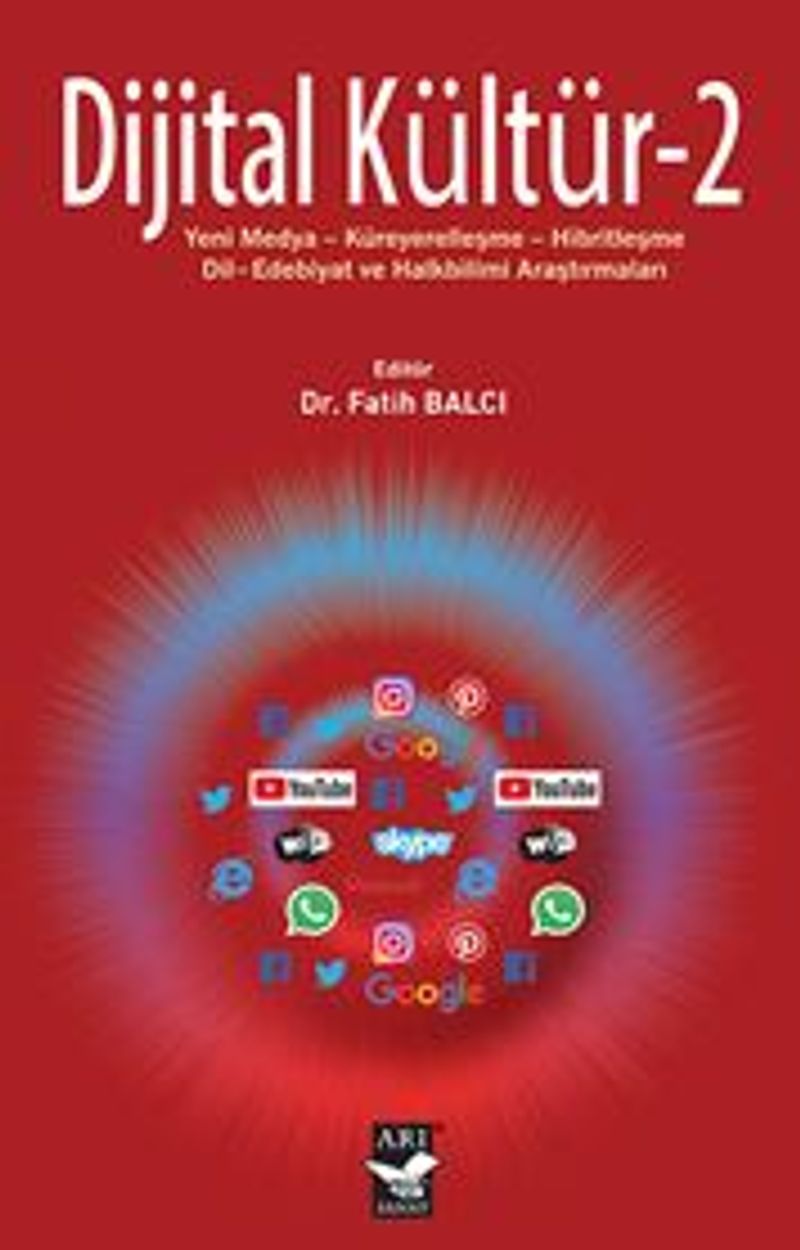 Dijital Kültür-2 / Yeni Medya-Küreyerelleşme-Hibritleşme- Dil-Edebiyat ve Halkbilimi Araştırmaları kitap kapağı
