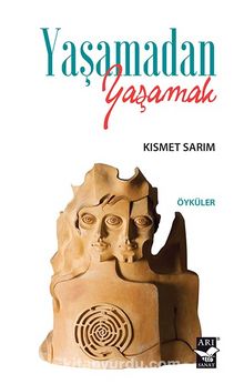 Yaşamadan Yaşamak kitap kapağı