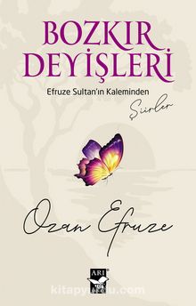 Bozkır Deyişleri & Efruze Sultan’ın Kaleminden kitap kapağı