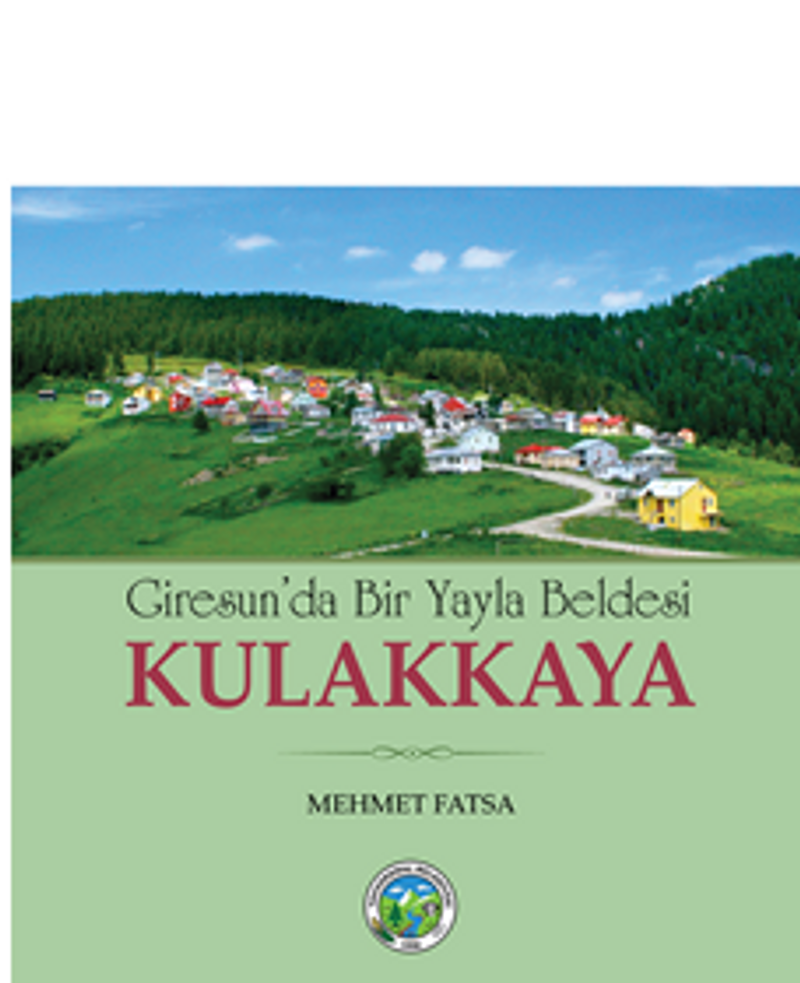 Giresunda Bir Yayla Beldesi Kulakkaya kitap kapağı