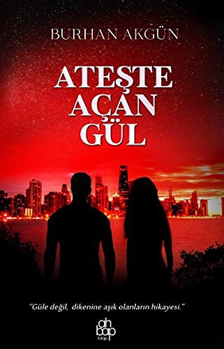 Ateşte Açan Gül kitap kapağı