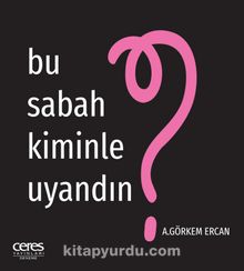 Bu Sabah Kiminle Uyandın? kitap kapağı