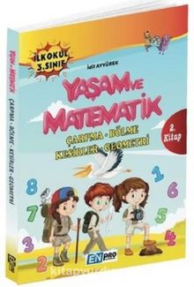İlkokul 3. Sınıf 2. Kitap Çarpma Bölme Kesirler Geometri Yaşam ve Matematik kitap kapağı