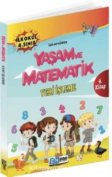 İlkokul 4. Sınıf 4. Kitap Veri İşleme Yaşam ve Matematik kitap kapağı