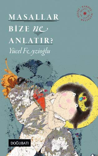 Masallar Bize Ne Anlatır? kitap kapağı