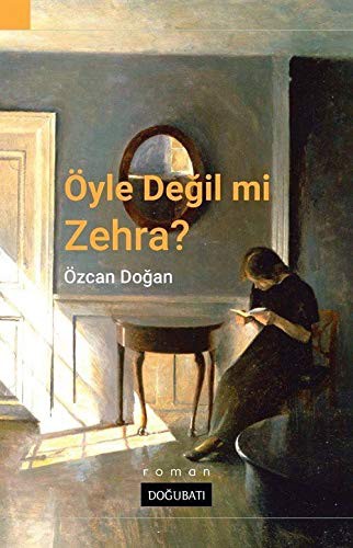 Öyle Değil Mi Zehra? kitap kapağı