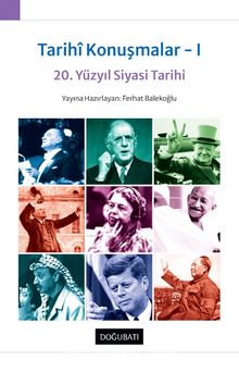 Tarihî Konuşmalar 1 & 20. Yüzyıl Siyasi Tarihi kitap kapağı