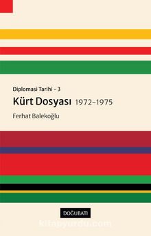 Diplomasi Tarihi 3 / Kürt Dosyası (1972-1975) kitap kapağı