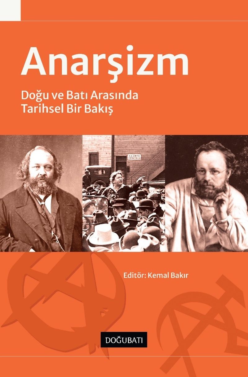 Anarşizm & Doğu ve Batı Arasında Tarihsel Bir Bakış kitap kapağı