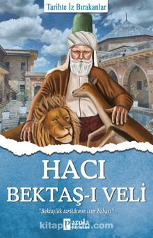 Hacı Bektaş-ı Veli / Tarihte İz Bırakanlar kitap kapağı