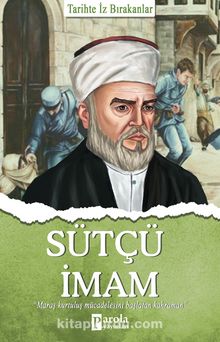 Sütçü İmam / Tarihte İz Bırakanlar kitap kapağı