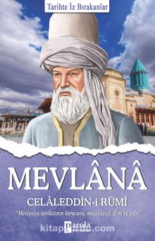 Mevlana Celaleddin-i Rumi / Tarihte İz Bırkanlar kitap kapağı