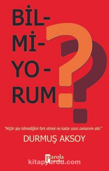 Bilmiyorum kitap kapağı