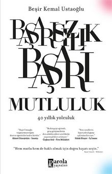 Başarısızlık Başarı Mutluluk & 40 Yıllık Yolculuk kitap kapağı