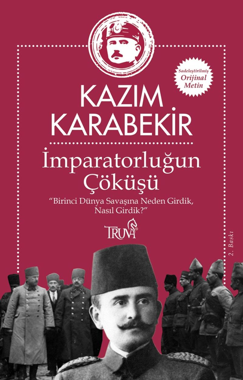 İmparatorluğun Çöküşü Birinci Dünya Savaşına Neden Girdik, Nasıl Girdik? kitap kapağı