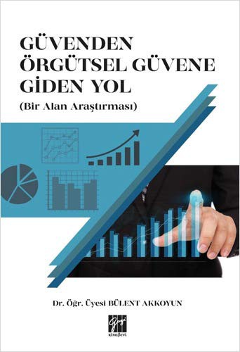 Güvenden Örgütsel Güvene Giden Yol Bir Alan Araştırması kitap kapağı