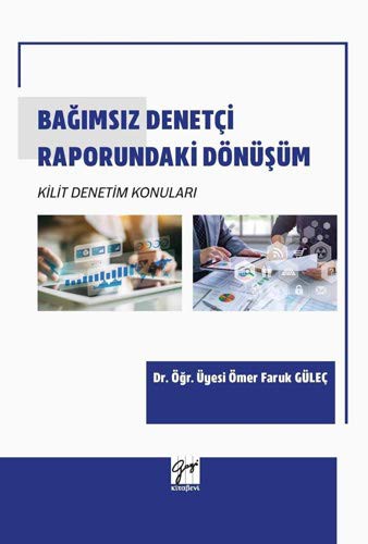 Bağımsız Denetçi Raporundaki Dönüşüm Kilit Denetim Konuları kitap kapağı