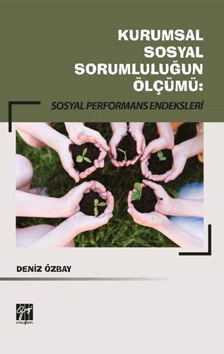 Kurumsal Sosyal Sorumluluğun Ölçümü: Sosyal Performans Endeksleri kitap kapağı