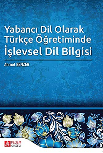 Yabancı Dil Olarak Türkçe Öğretiminde İşlevsel Dil Bilgisi kitap kapağı