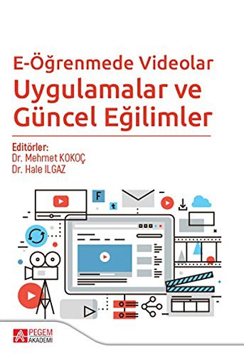 E-Öğrenmede Videolar Uygulamalar ve Güncel Eğilimler kitap kapağı