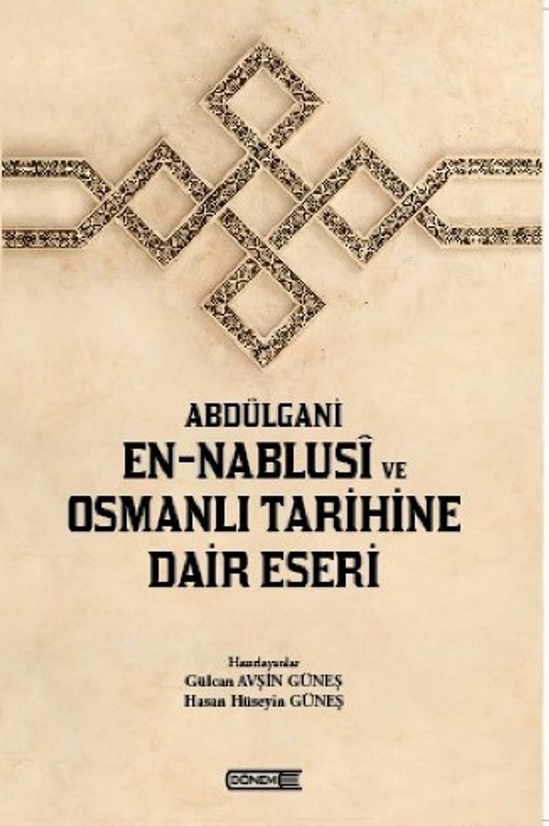 Abdülgani En-Nablusi ve Osmanlı Tarihine Dair Eseri kitap kapağı