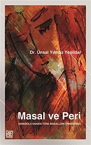 Masal Ve Peri (Anadolu Sahası Türk Masalları Örneğinde) kitap kapağı