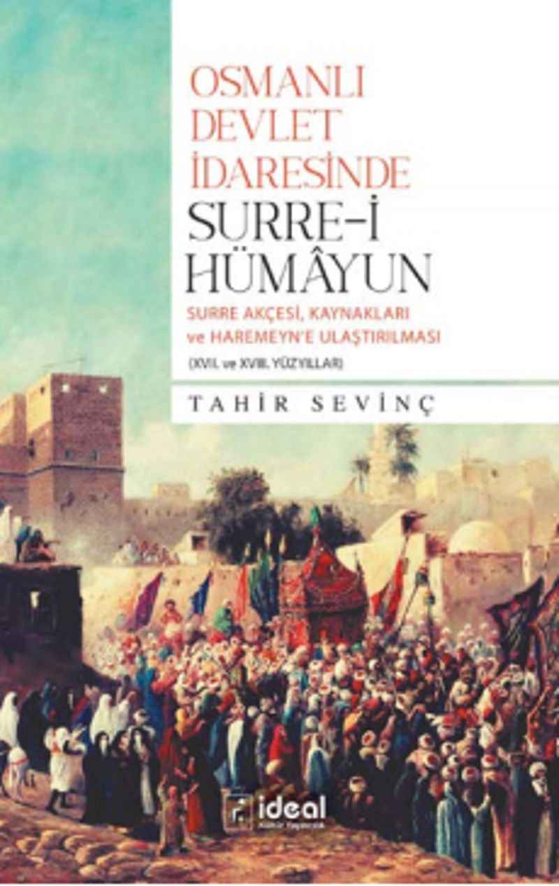 Osmanlı Devlet İdaresinde Surre-i Hümayun kitap kapağı