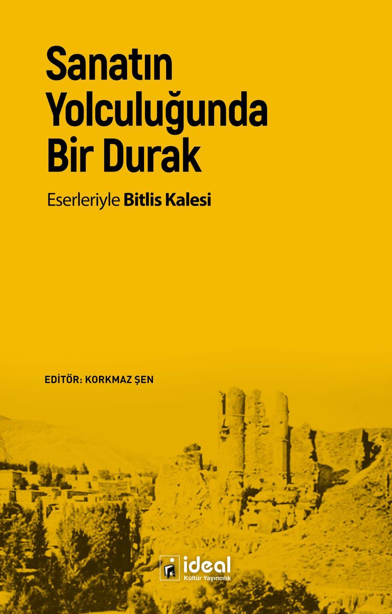 Sanatın Yolculuğunda Bir Durak Eserleriyle Bitlis Kalesi kitap kapağı