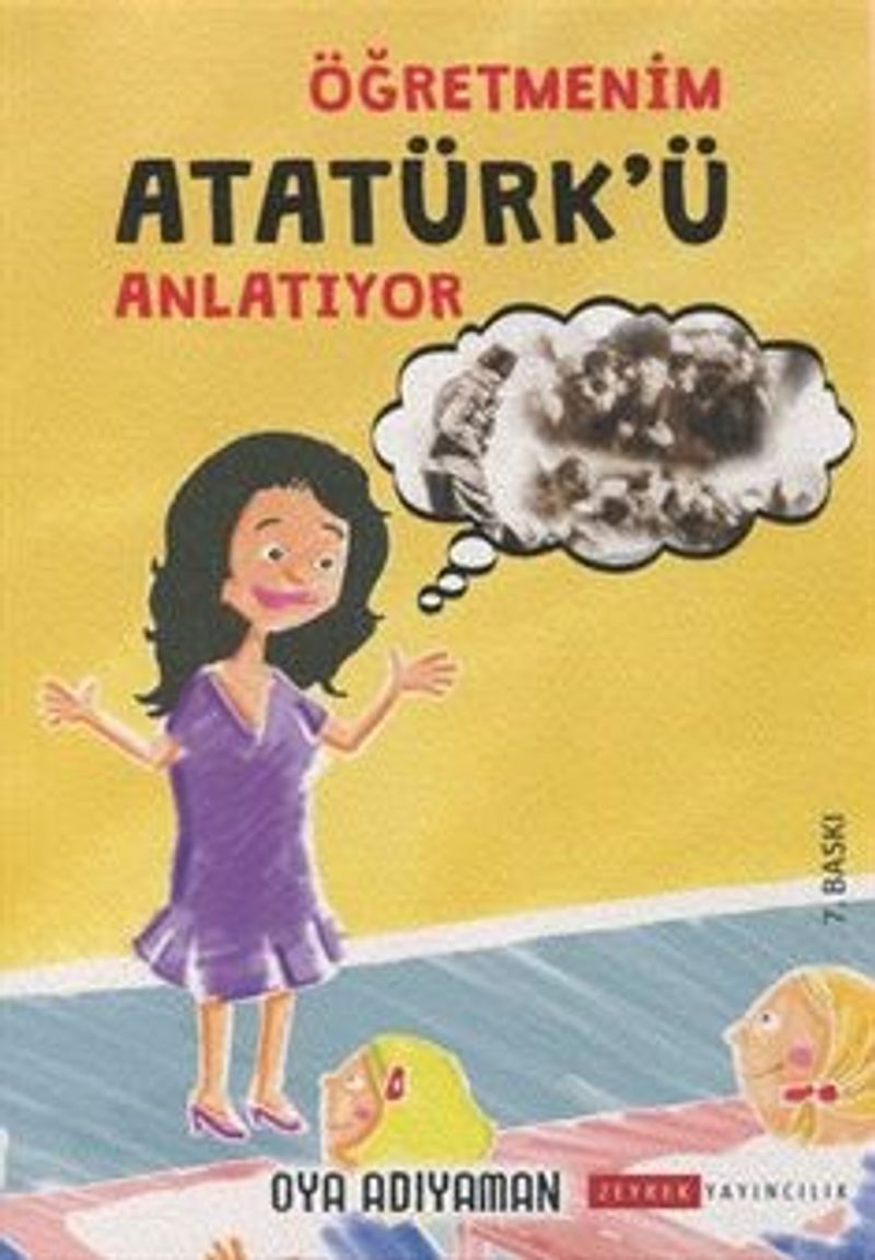 Öğretmenim Atatürk`ü Anlatıyor kitap kapağı