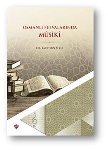 Osmanlı Fetvalarında Mûsikî kitap kapağı