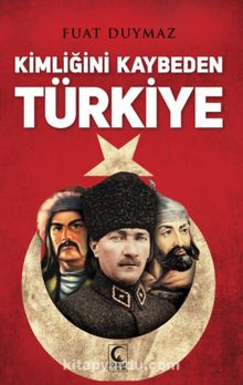 Kimliğini Kaybeden Türkiye kitap kapağı