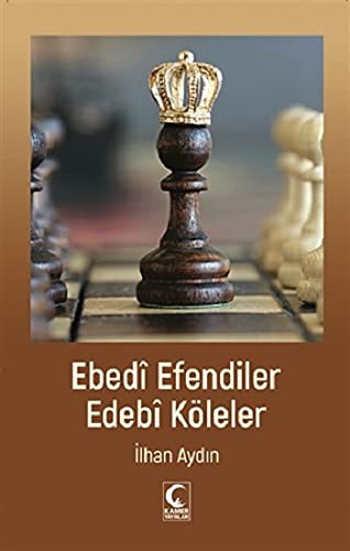 Ebedi Efendiler Edebi Köleler kitap kapağı