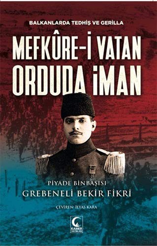 Mefküre-i Vatan Orduda İman & Balkanlarda Tedhiş ve Gerilla kitap kapağı