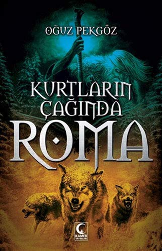 Kurtların Çağında Roma kitap kapağı