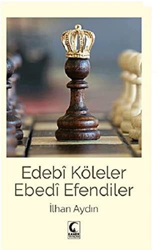 Edebi Köleler Ebedi Efendiler kitap kapağı