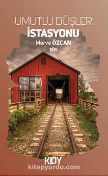 Umutlu Düşler İstasyonu kitap kapağı