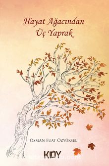 Hayat Ağacından Üç Yaprak kitap kapağı