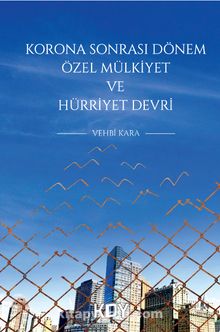 Korona Sonrası Dönem Özel Mülkiyet ve Hürriyet Devri kitap kapağı