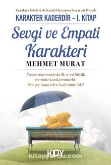 Sevgi ve Empati Karakteri / Karakter Kaderdir  1 kitap kapağı