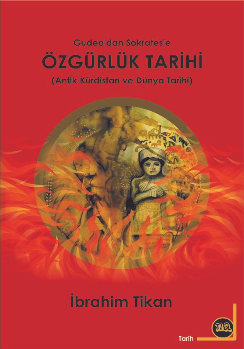 Özgürlük Tarihi (Antik Kürdistan ve Dünya Tarihi) kitap kapağı