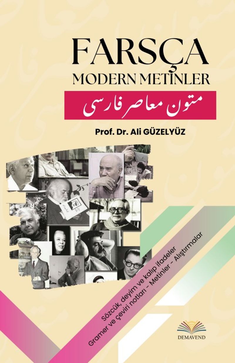 Farsça Modern Metinler Sözcük, Deyim ve Kalıp İfadeler – Gramer ve Çeviri Notları – Metinler – Alıştırmalar kitap kapağı