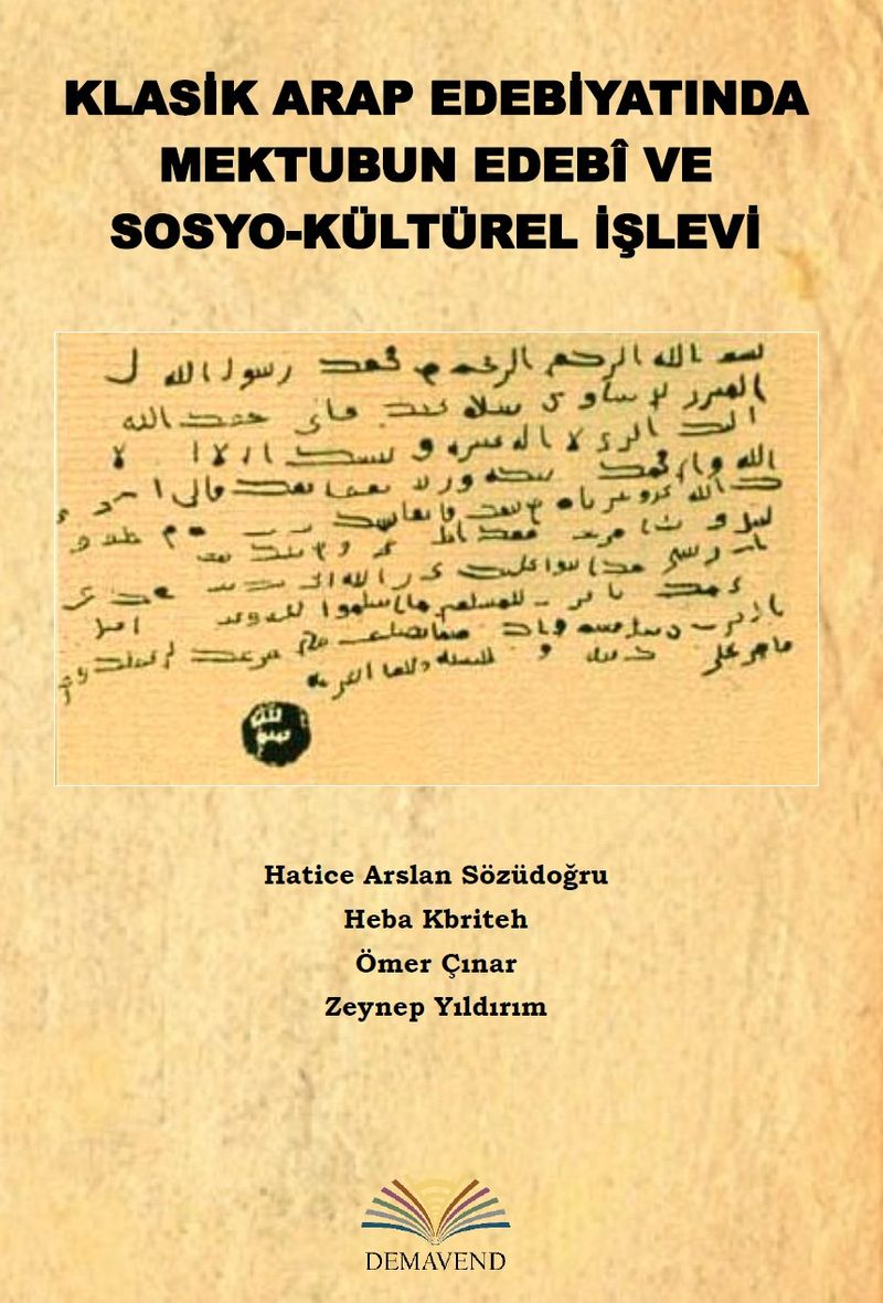 Klasik Arap Edebiyatında Mektubun Edebî ve Sosyo-Kültürel İşlevi kitap kapağı