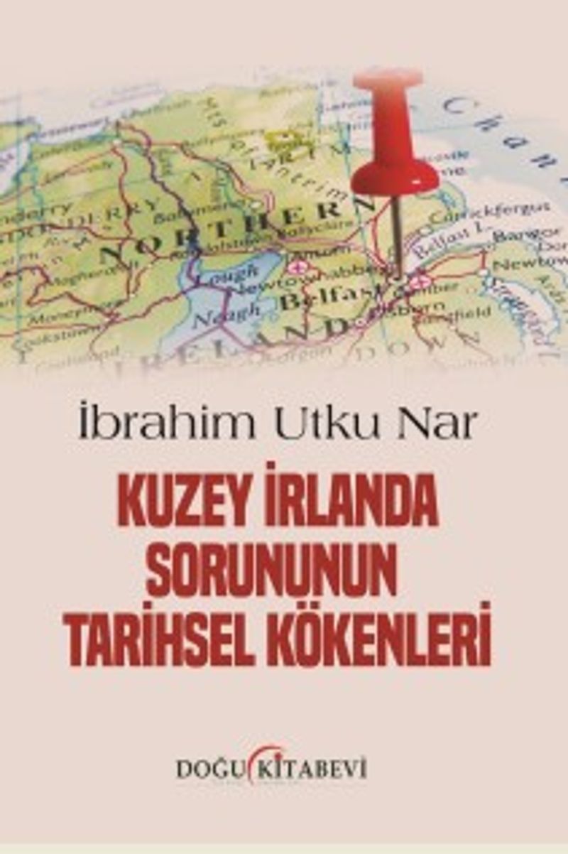 Kuzey İrlanda Sorununun Tarihsel Kökenleri kitap kapağı