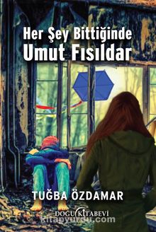 Her Şey Bittiğinde Umut Fısıldar kitap kapağı
