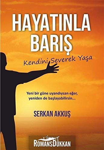 Hayatınla Barış / Kendini Severek Yaşa kitap kapağı