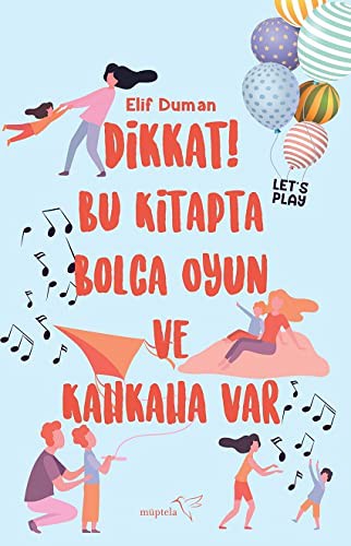 Dikkat! Bu Kitapta Bolca Oyun ve Kahkaha Var kitap kapağı