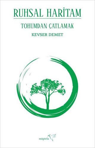 Ruhsal Haritam & Tohumdan Çatlamak kitap kapağı